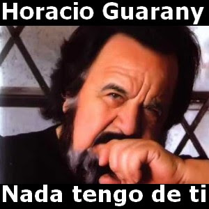 Horacio Guarany – Nada tengo de ti