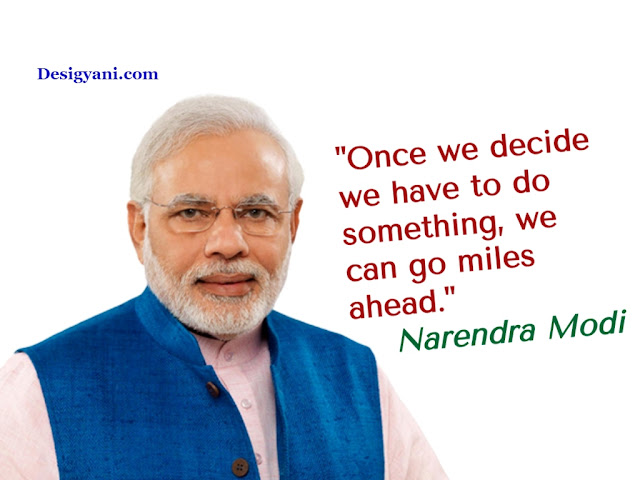 Best Popular Quotes By Narendra Modi Prime Minister Of India In English