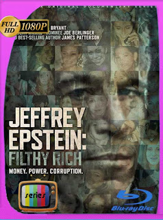 Jeffrey Epstein: Asquerosamente rico (Miniserie de TV) (2020) HD [1080p] Latino [GoogleDrive] SXGO
