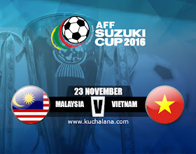 AFF Suzuki Cup 2016 : Malaysia Vs Vietnam