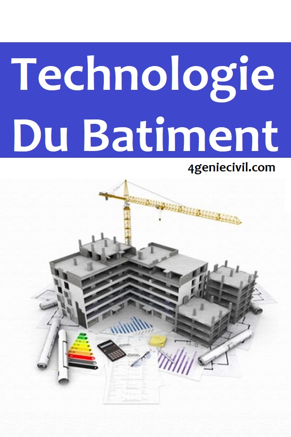 Technologie Du Gros Œuvres Et Ossatures Du Bâtiment