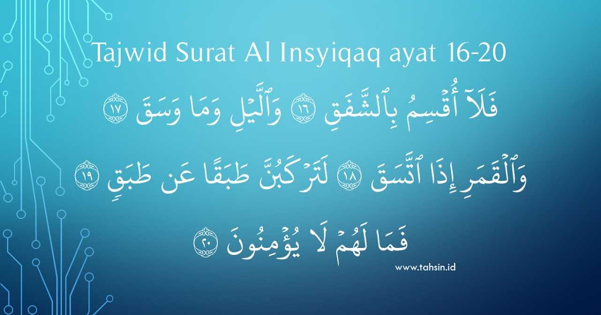 Tajwid Surat Al Insyiqaq Ayat 16 20 Lengkap Dengan Artinya