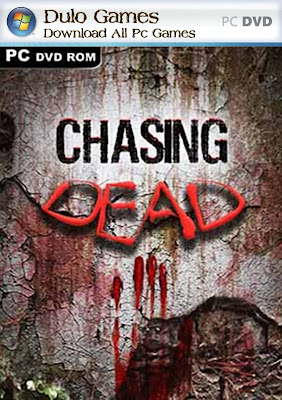 Chasing Dead PC Game Free Download Full Version