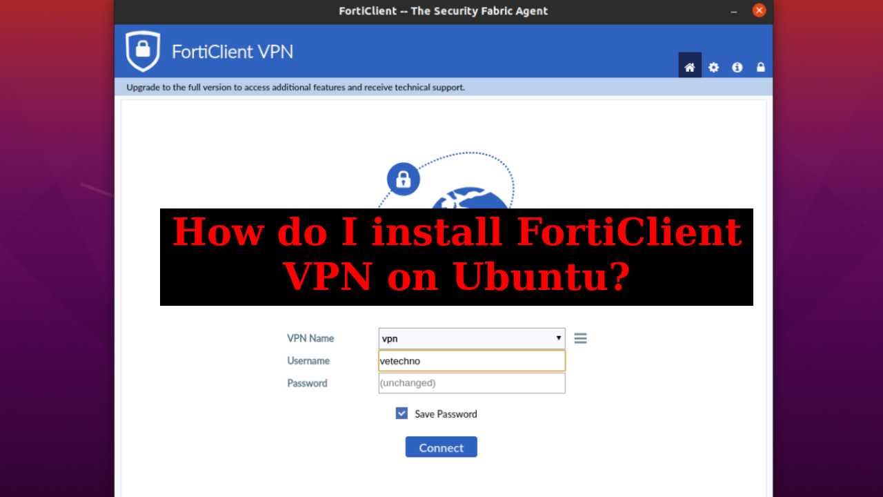 How do I install FortiClient VPN on Ubuntu 20.04 LTS?