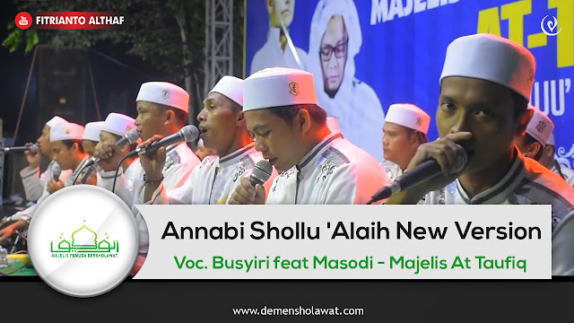 Majelis At Taufiq Annabi Shollu 'Alaih New Version