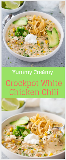 Yummy Creámy Crockpot White Chicken Chili | Nice Taste