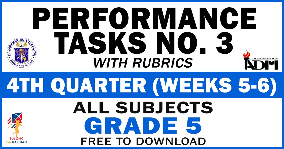 GRADE 5 4TH QUARTER PERFORMANCE TASKS NO 3 Weeks 5 6 All Subjects grade-5-4th-quarter-performance-tasks-no-3-weeks-5-6-all-subjects