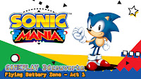 [JeGeekJePLAY] Sonic Mania sur Nintendo Switch : Découverte de Flying Battery Zone et Mode Compétition !