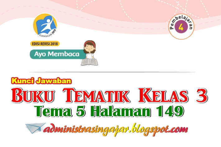 Kunci jawaban tema 5 kelas 3 halaman 149 sampai 153