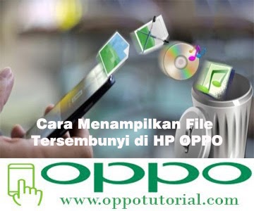 Cara Mengembalikan Foto yang Terhapus di HP OPPO - Oppotutorial