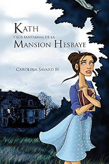 Kath y los Fantasmas de la Mansion Hesbaye - Carolina Savard