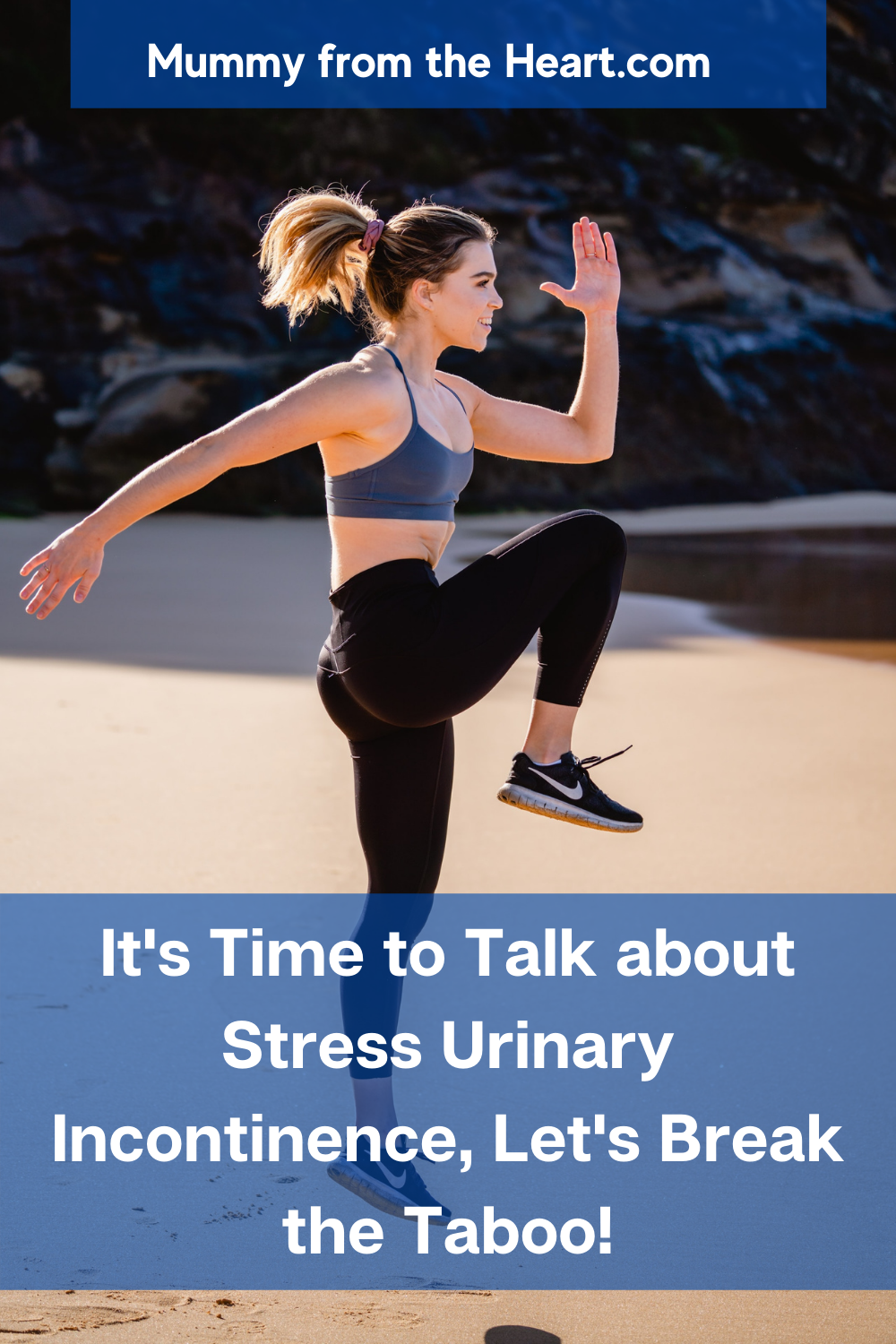 Mummy From The Heart Stress Urinary Incontinence Breaking the Taboo