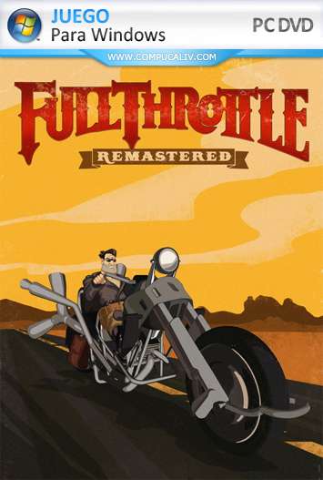 Full Throttle Remastered PC Full Español