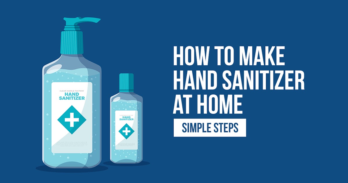 How to Make Hand Sanitizer at home