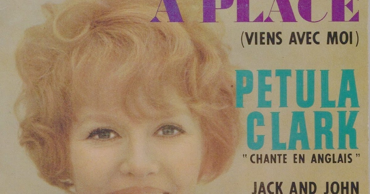 Petula Clark T En Vas Pas Comme ça Les EPs français: Petula CLARK - 1965 - FR-VOGUE 8343 - I know a place