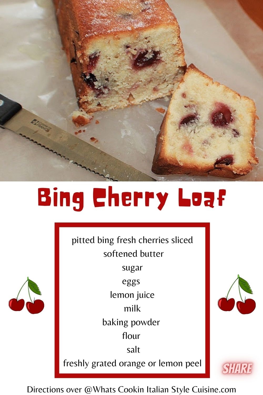 Bing Cherry Loaf What's Cookin' Italian Style Cuisine