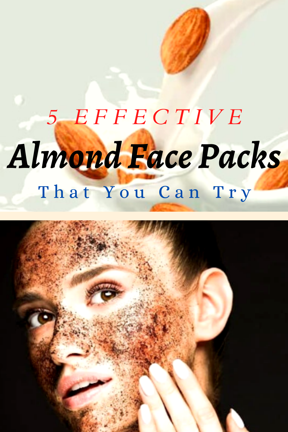 5 Effective Almond Face Packs That You Can Try