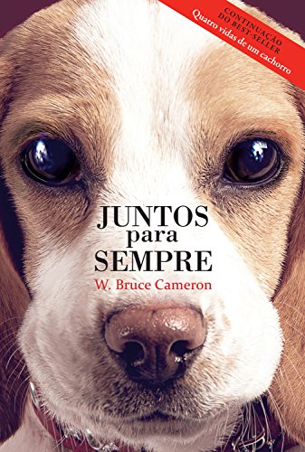 Juntos para sempre - W. Bruce Cameron Juntos para sempre - W. Bruce Cameron