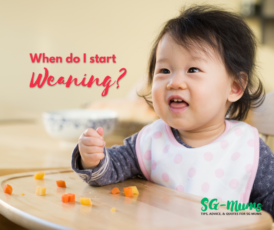 Singapore Mums When do I start weaning my baby?