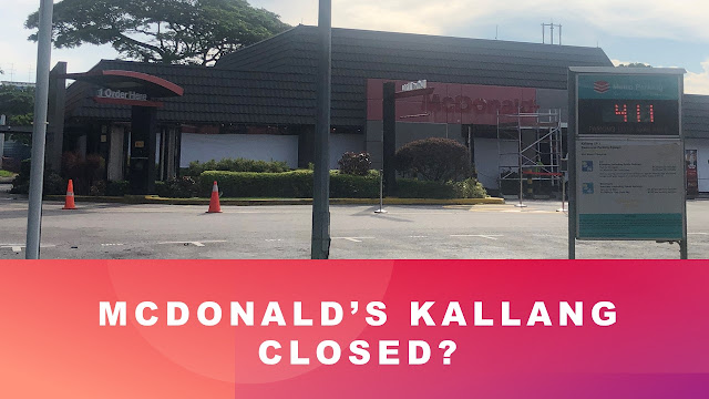 Mcdonald's Kallang Closed --- For Renovation