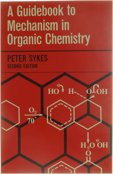 A Guidebook to Mechanism in Organic Chemistry, Second Edition