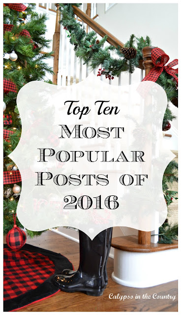 Top 10 Most Popular Posts of 2016 Top 10 Most Popular Posts of 2016 - Calypso in the Country Blog