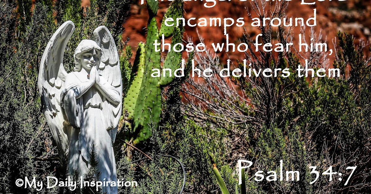 The Angel Of The Lord Encamps Around Those Who Fear Him the-angel-of-the-lord-encamps-around-those-who-fear-him
