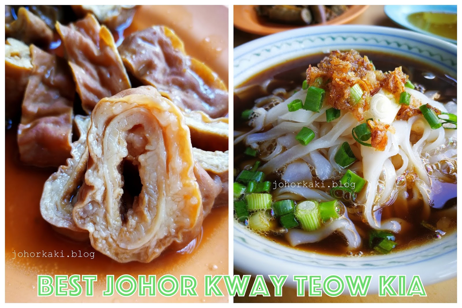 Tried Tasted Best Kway Teow Kia In Johor Johor Kaki Travels For Food