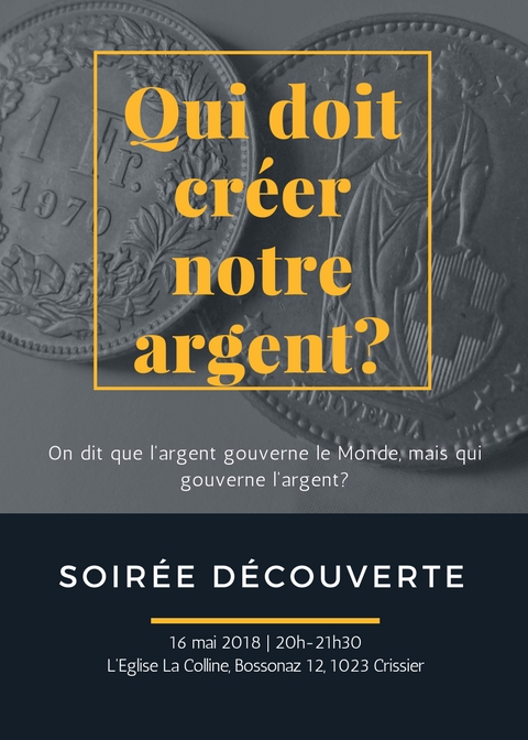 Invitation le 16 mai, qui doit créer notre argent ?