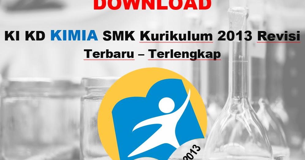 10 Ki Kd Kimia Smk Kurikulum 2013 Revisi Terbaru Muttaqin Id