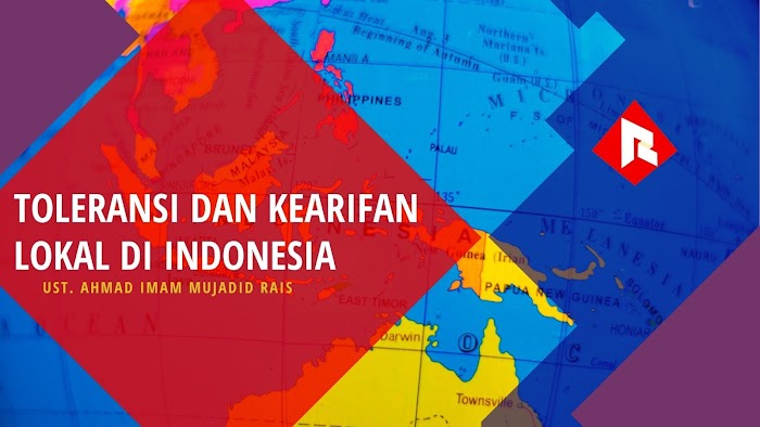 Toleransi dan Kearifan Lokal di Indonesia