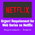 Urgent Requriement for Web Series on Netflix