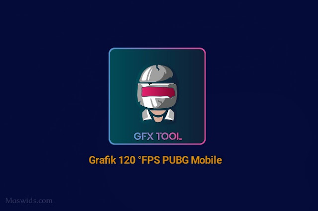 Cara Menggunakan GFX Tool 120 FPS PUBG Mobile by ...