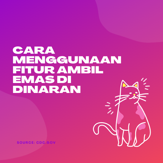 Cara Menggunaan Fitur Ambil Emas di Dinaran