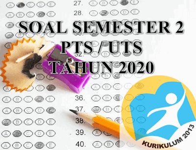 Contoh soal latihan PTS UTS mata pelajaran Bahasa Indonesia Kelas 7 Semester 2 Kurikulum 2013 Tahun 2020