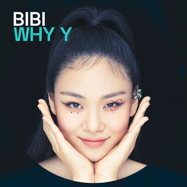 BIBI – WHY Y (Feat. Tiger JK) – Single