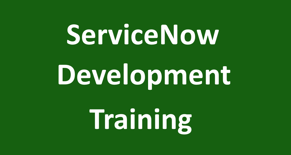 ServiceNow Development Training | What to Learn and Practice | Self Study
