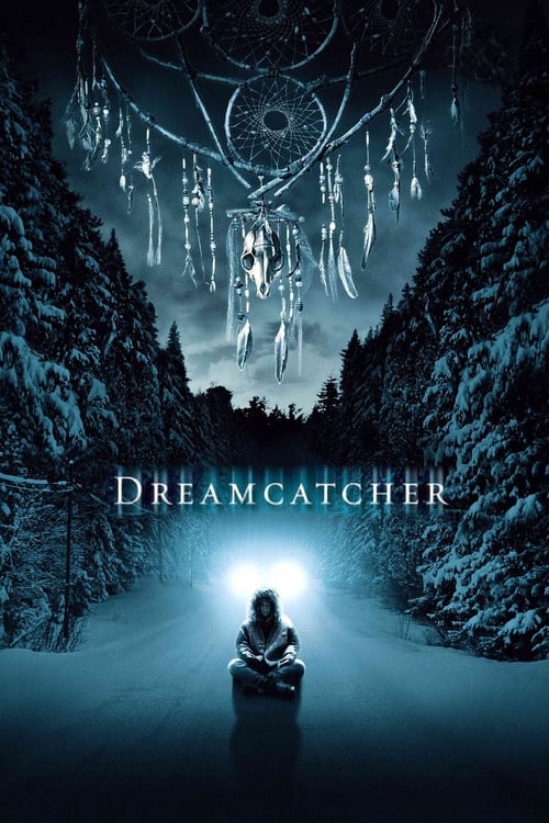 [VF] Dreamcatcher : l'attrape-rêves 2003 Streaming Voix Française