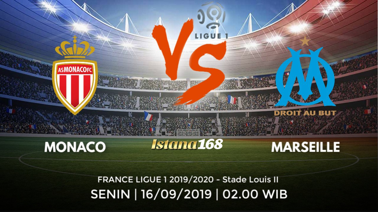 Prediksi Monaco vs Marseille 16 September 2019