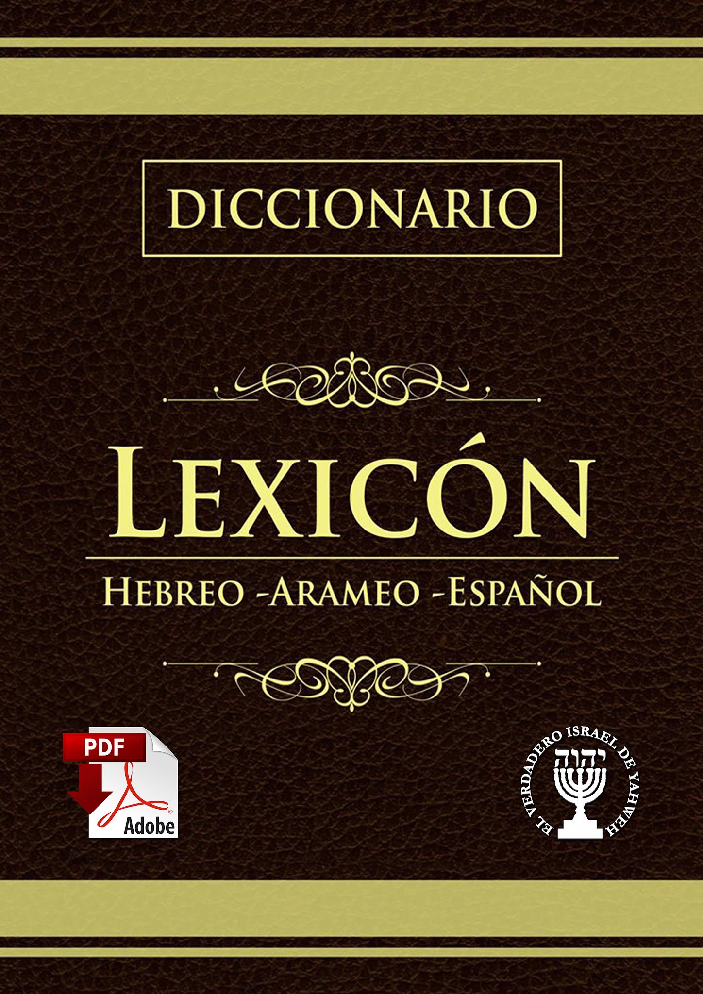 DICCIONARIO LEXICÓN HEBREO ARAMEO ESPAÑOL EL VERDADERO ISRAEL DE YAHWEH