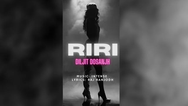 Riri(Rihana) lyrics - Diljit Dosanjh | Raj Ranjodh