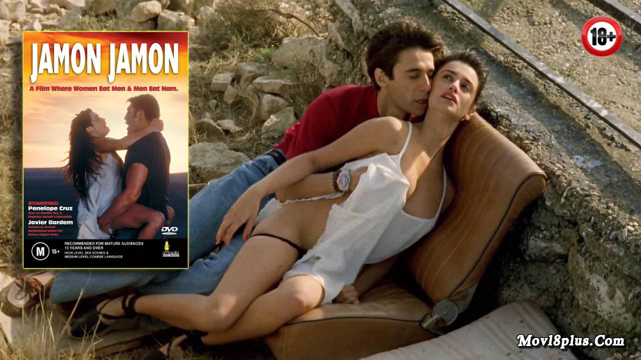 Jamon Jamon (1992) Spain 18+ Erotic Full Movie Online Free.
