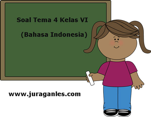 Soal Tematik Kelas 6 Tema 4 Kompetensi Dasar Bahasa Indonesia - Pendidikan  Bernegara