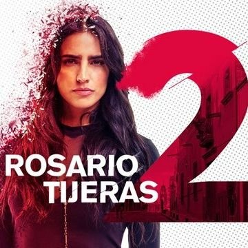 Rosario Tijeras 2 Version Mexicana (2018) (01-?)
