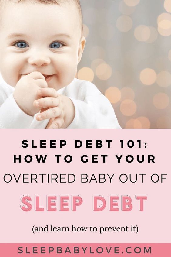 How to Get Baby Sleep How to get baby out of sleep debt