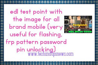 edl test point with the image for all brand mobile (very useful for flashing, frp pattern password pin unlocking) edl test point with the image for all brand mobile (very useful for flashing, frp pattern password pin unlocking)