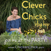 http://www.the-chicken-chick.com/clever-chicks-blog-hop-237/