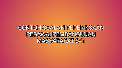 Contoh Soalan Peperiksaan Pegawai Pembangunan Masyarakat 