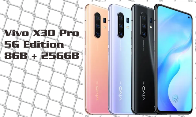 Vivo X30 Pro 5G Edition 8GB + 256GB Vivo X30 Pro 5G Edition 8GB + 256GB