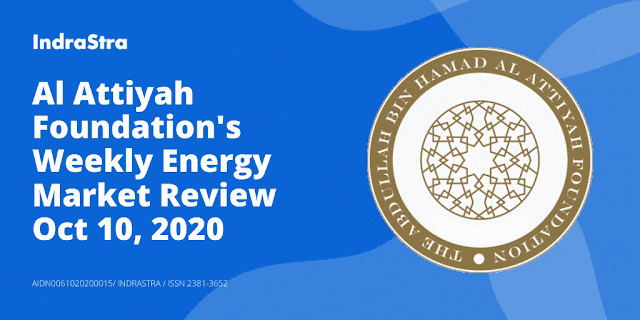 Al Attiyah Foundation's Weekly Energy Market Review - Oct 10, 2020